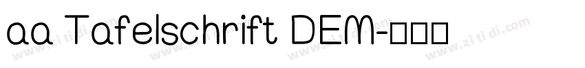 aa Tafelschrift DEM字体转换